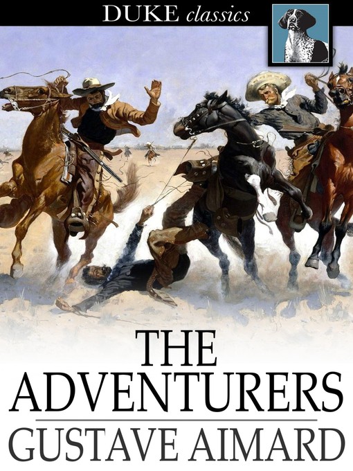 Title details for The Adventurers by Gustave Aimard - Wait list
